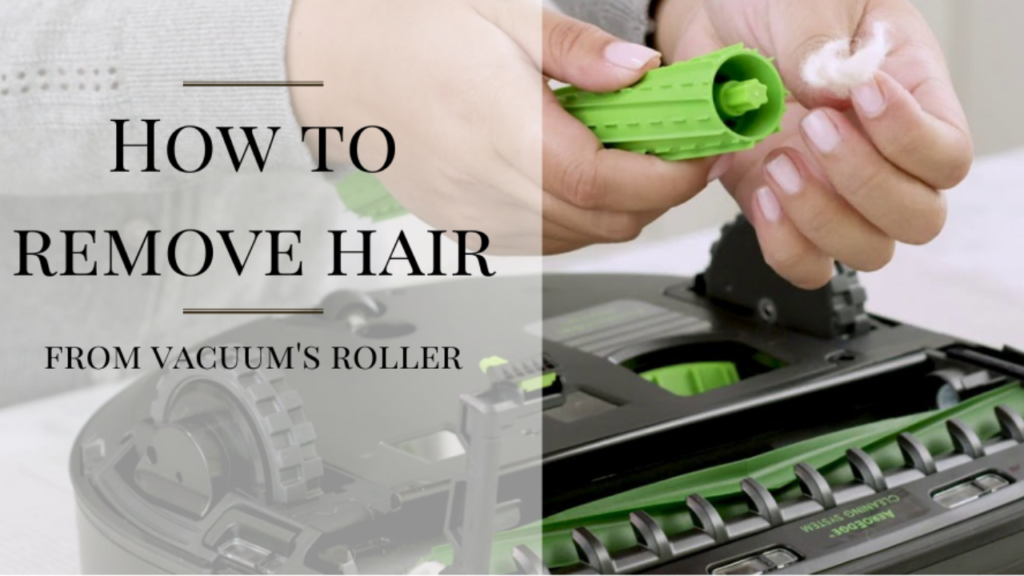 How to Remove Hair from Your Vacuum Roller