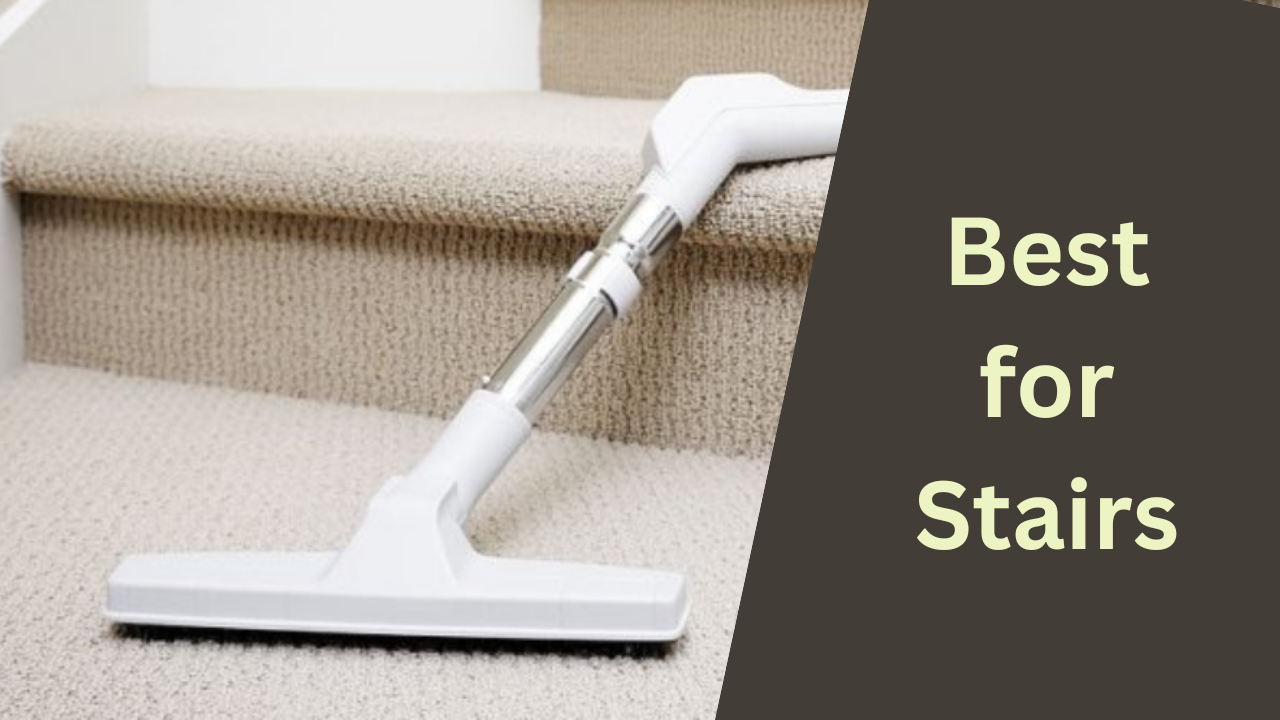 11 Best Vacuum for Stair and Hardwood Floor – Tested | In 2025