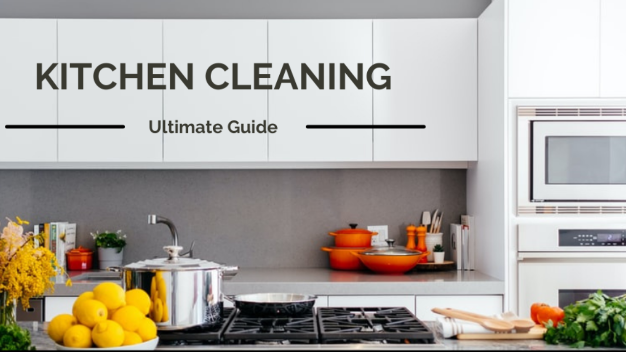 The Ultimate Kitchen Cleaning Checklist – Where a Vacuum Cleaner Plays Major Role | Dust Dazzler